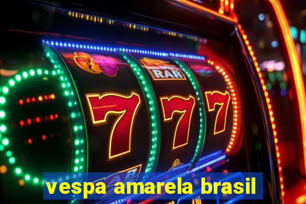 vespa amarela brasil